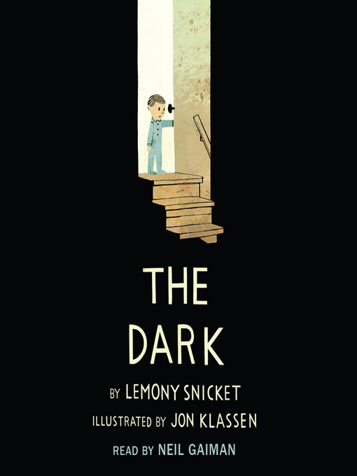 Title details for The Dark by Lemony Snicket - Wait list
